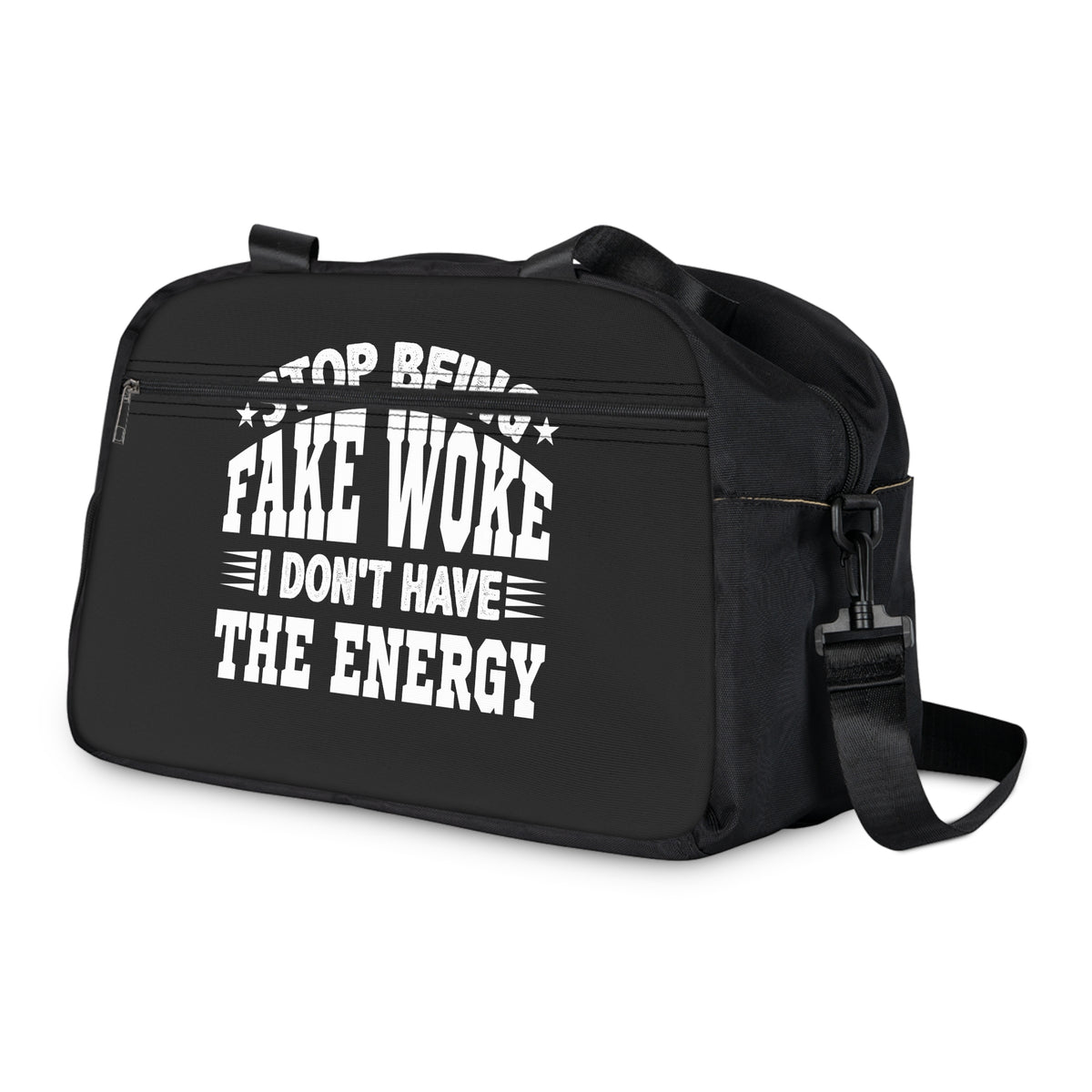 " Stop Being Fake Woke...." Fitness Handbag