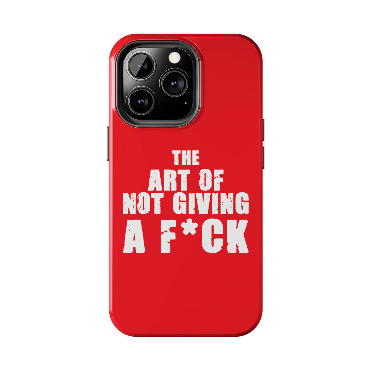 "The Art Of Not GIVING a F*ck" Tough Phone Cases, Case-Mate