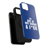"The Art Of Not Giving A F*ck" Impact-Resistant Cases
