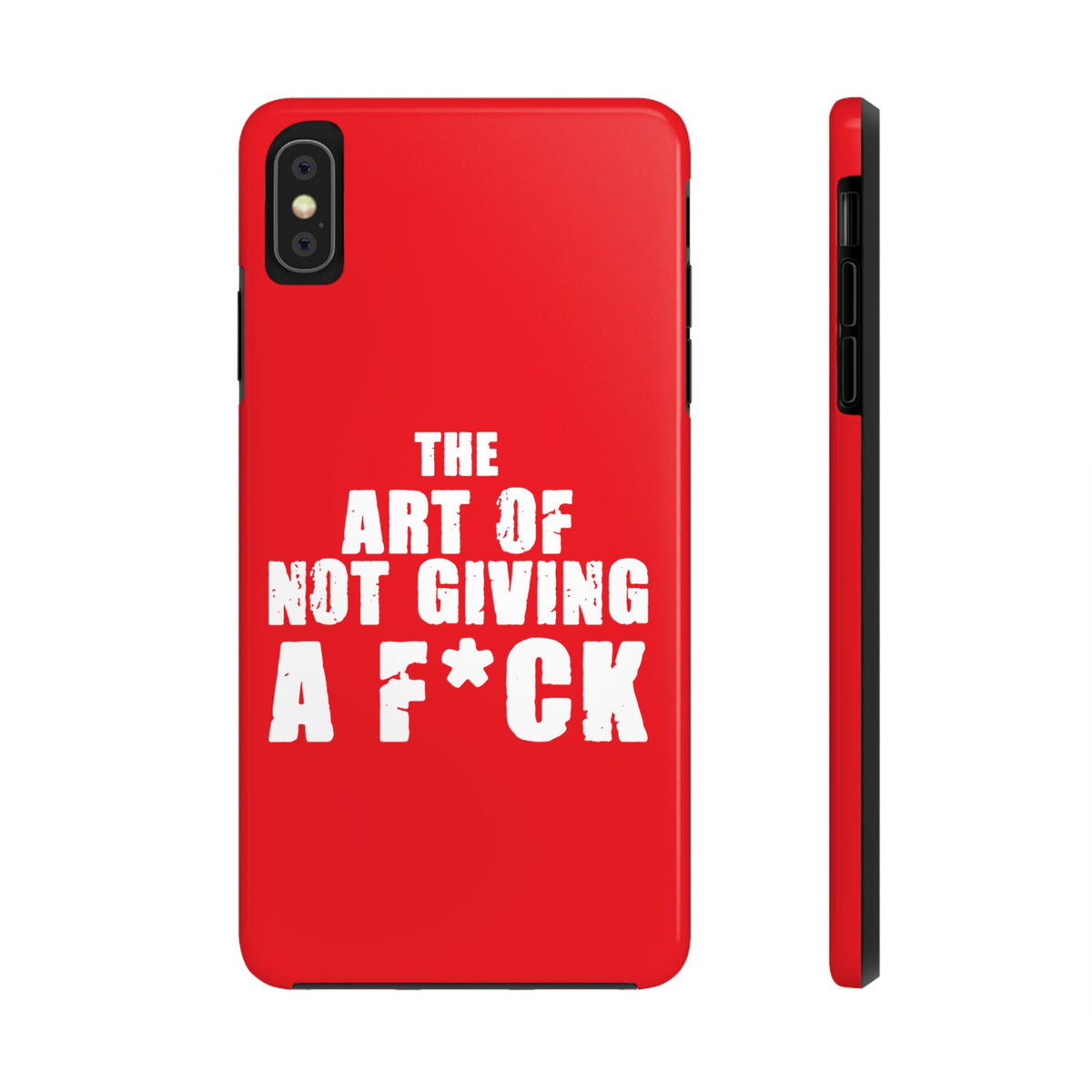 "The Art Of Not GIVING a F*ck" Tough Phone Cases, Case-Mate