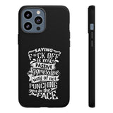 "Saying F*CK Off IS..." Tough Cases