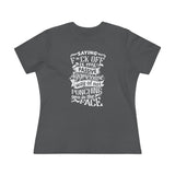 "Saying F*CK Off Is My Passive Aggressive Way Of Not Punching You In The Face" Women's Premium Tee