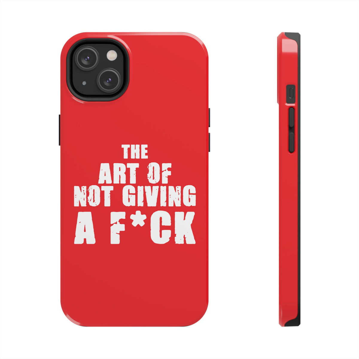 "The Art Of Not GIVING a F*ck" Tough Phone Cases, Case-Mate