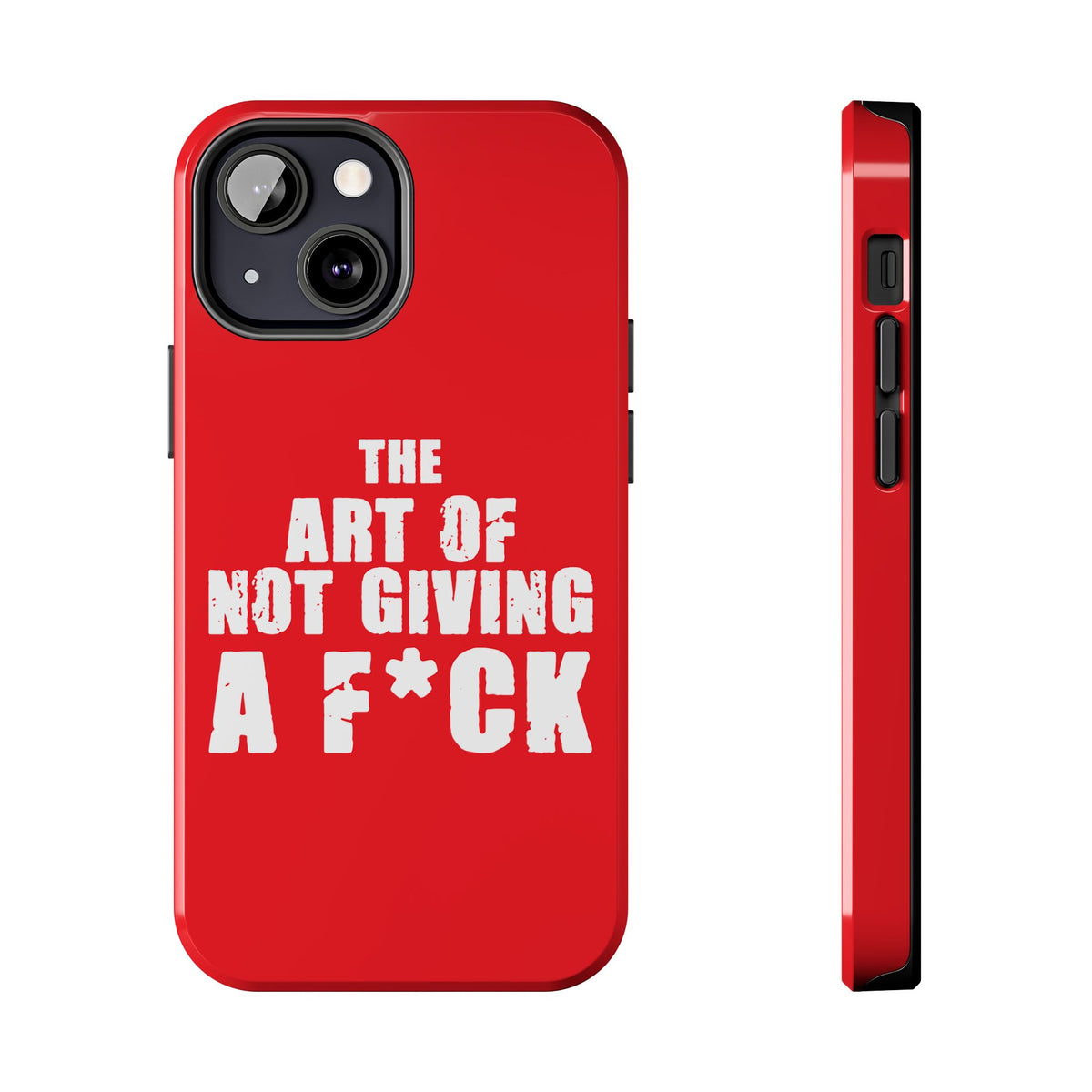 "The Art Of Not GIVING a F*ck" Tough Phone Cases, Case-Mate