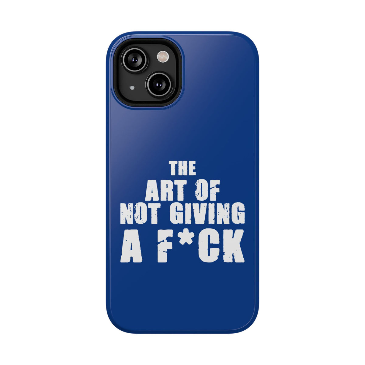 "The Art Of Not Giving A F*ck" Impact-Resistant Cases