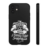 "I'm Sorry......" Tough Cases