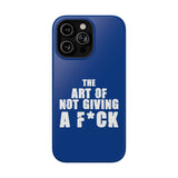 "The Art Of Not Giving A F*ck" Impact-Resistant Cases