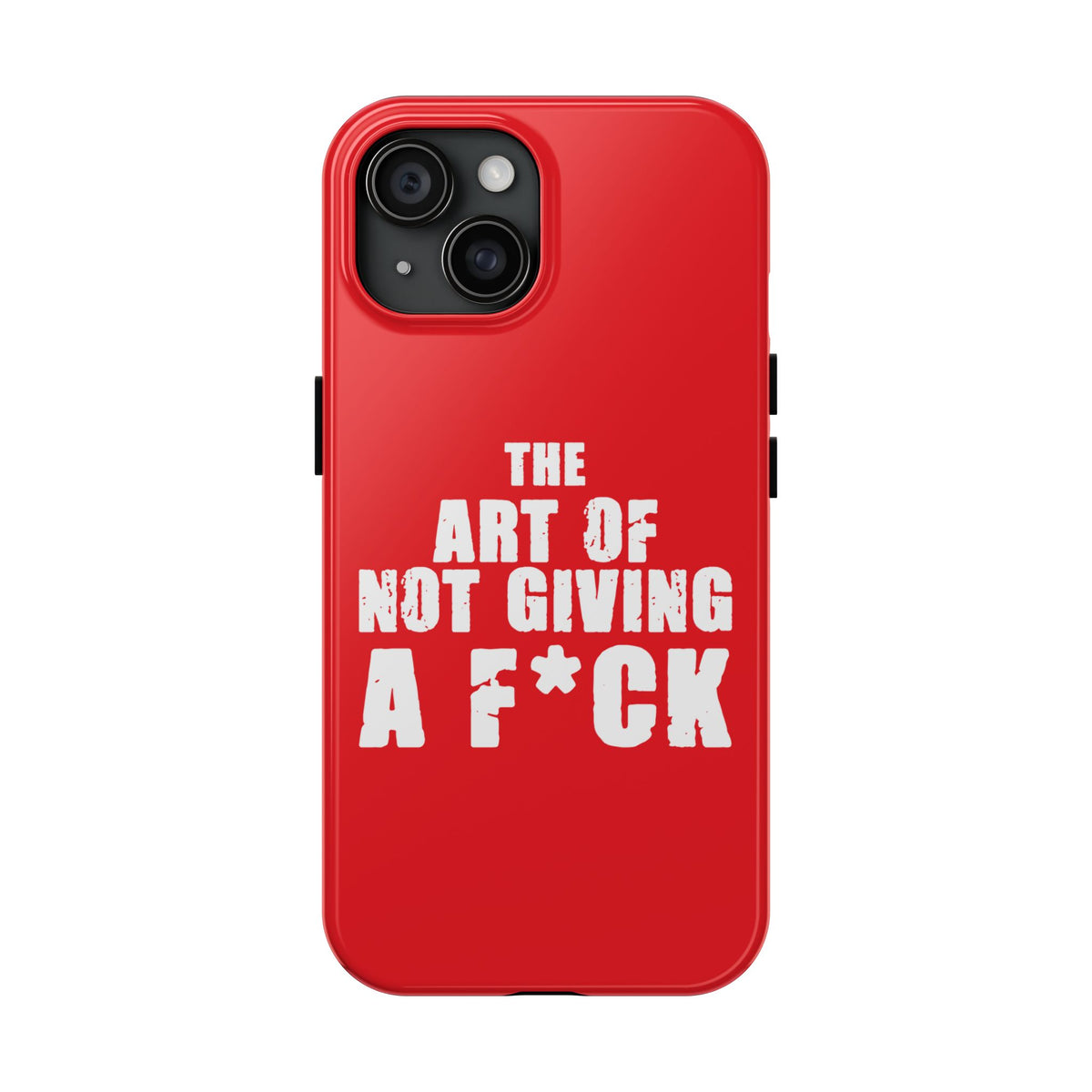 "The Art Of Not GIVING a F*ck" Tough Phone Cases, Case-Mate