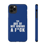 "The Art Of Not Giving A F*ck" Impact-Resistant Cases