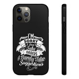 "I'm Sorry......" Tough Cases