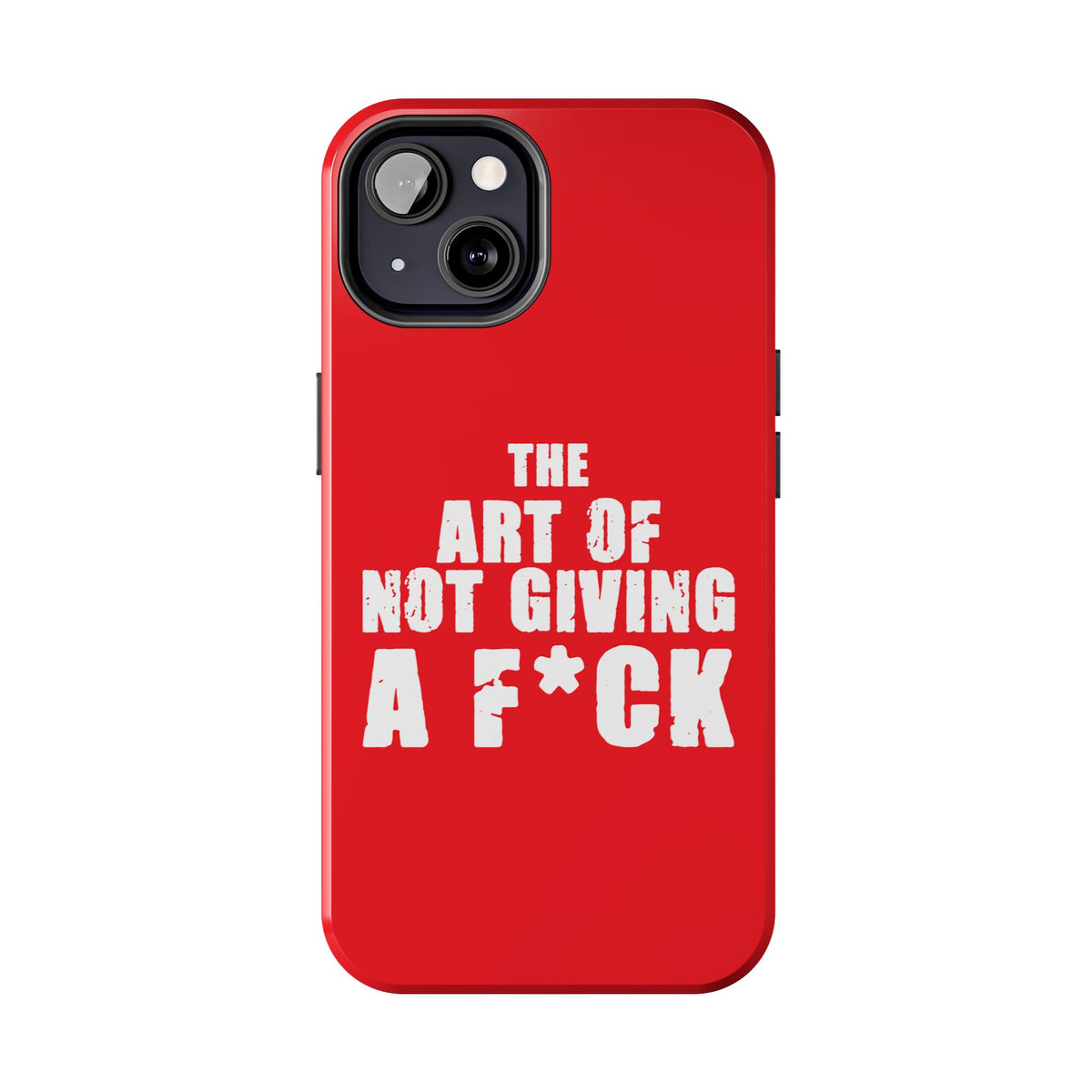 "The Art Of Not GIVING a F*ck" Tough Phone Cases, Case-Mate