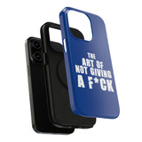 "The Art Of Not Giving A F*ck" Impact-Resistant Cases