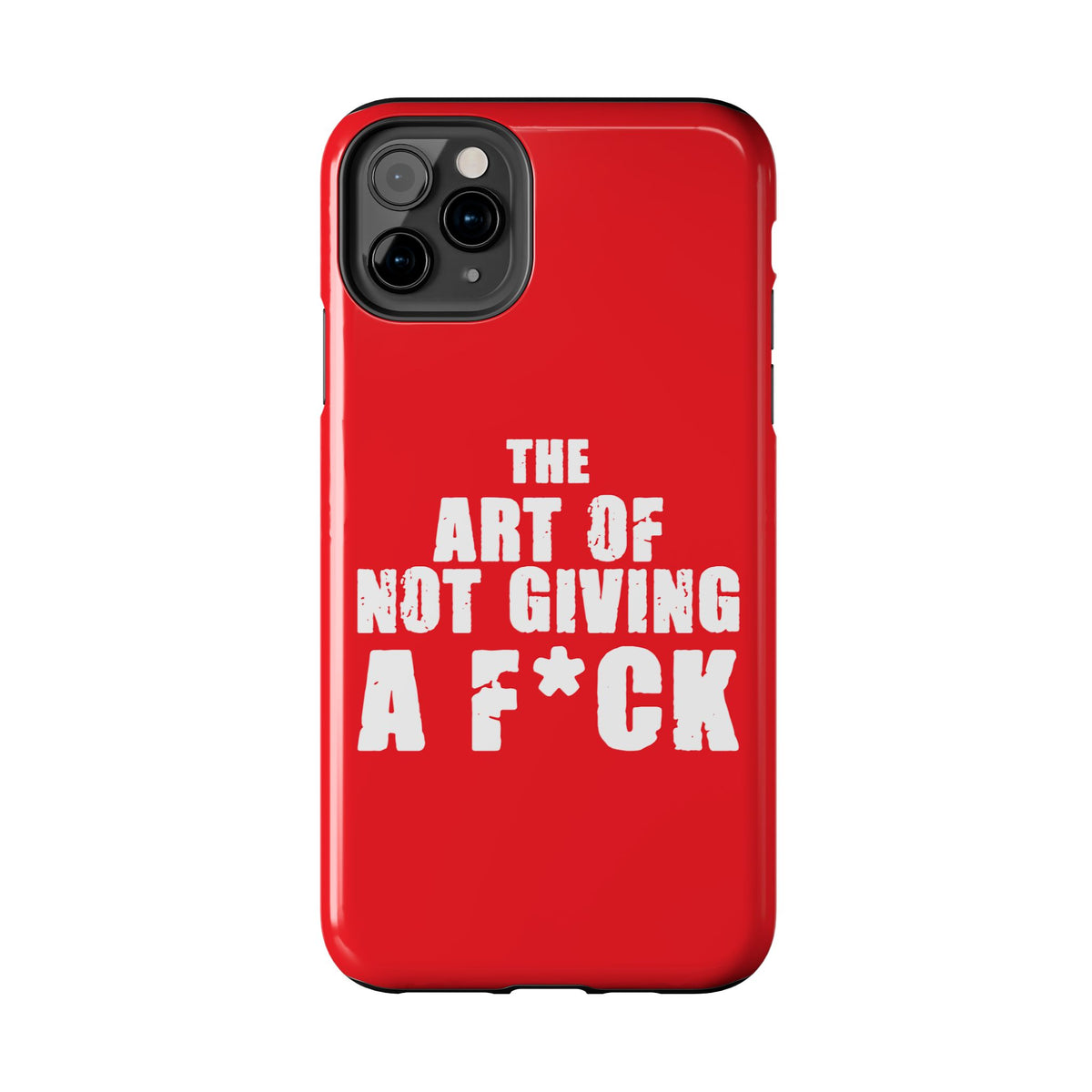 "The Art Of Not GIVING a F*ck" Tough Phone Cases, Case-Mate