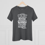 "Saying F*CK Off Is My Passive Aggressive Way Of Not Punching You In The Face" Women's Premium Tee