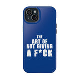 "The Art Of Not Giving A F*ck" Impact-Resistant Cases