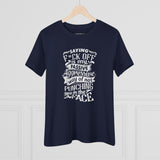 "Saying F*CK Off Is My Passive Aggressive Way Of Not Punching You In The Face" Women's Premium Tee