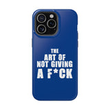 "The Art Of Not Giving A F*ck" Impact-Resistant Cases
