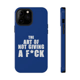 "The Art Of Not Giving A F*ck" Impact-Resistant Cases