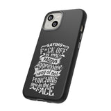 "Saying F*CK Off IS..." Tough Cases