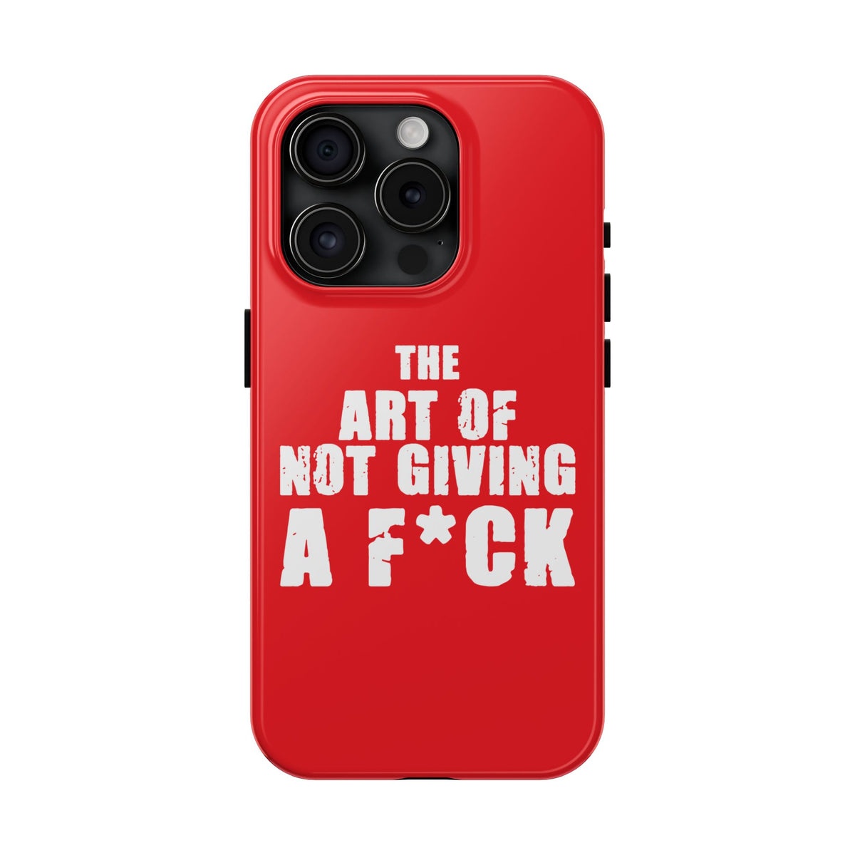 "The Art Of Not GIVING a F*ck" Tough Phone Cases, Case-Mate
