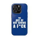 "The Art Of Not Giving A F*ck" Impact-Resistant Cases