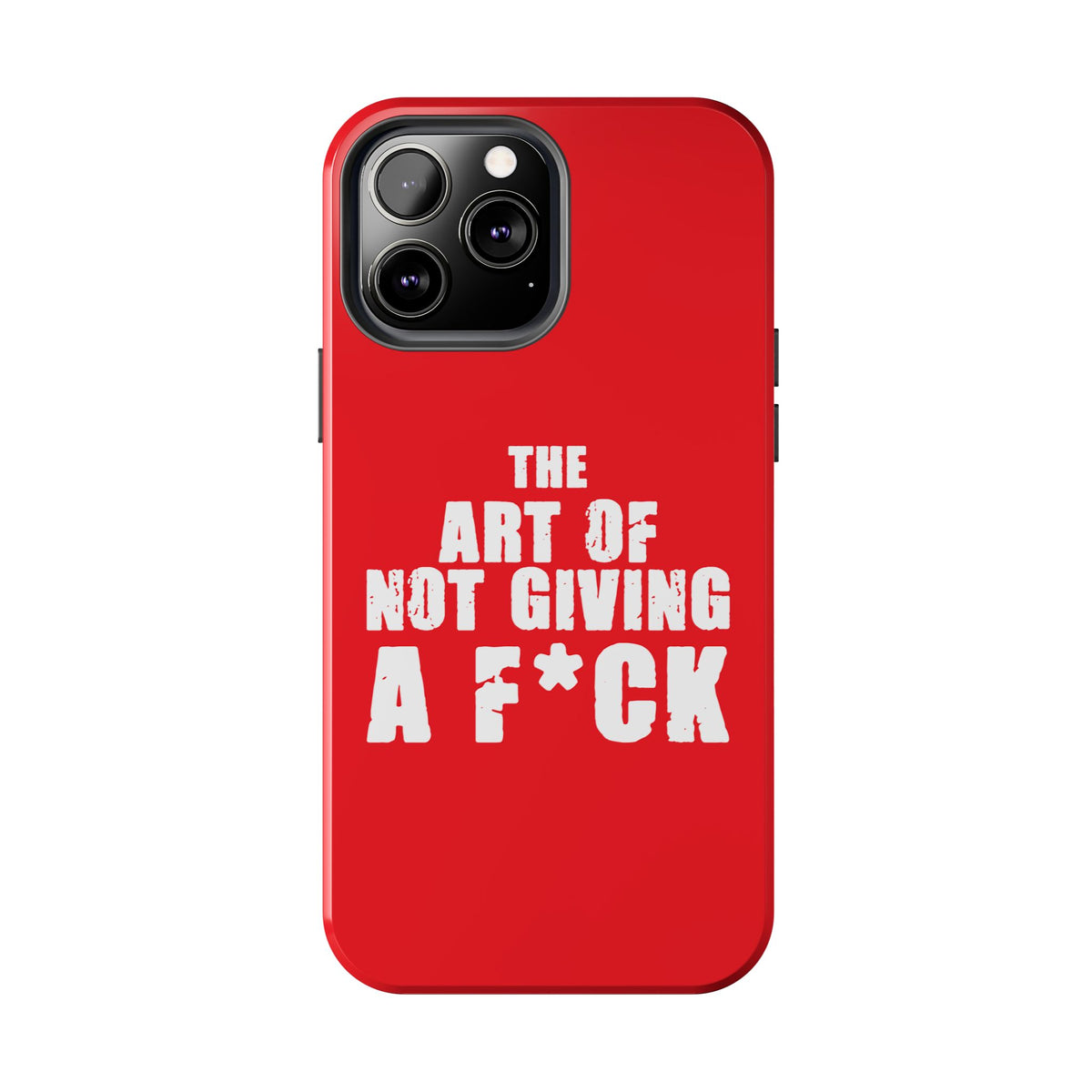 "The Art Of Not GIVING a F*ck" Tough Phone Cases, Case-Mate
