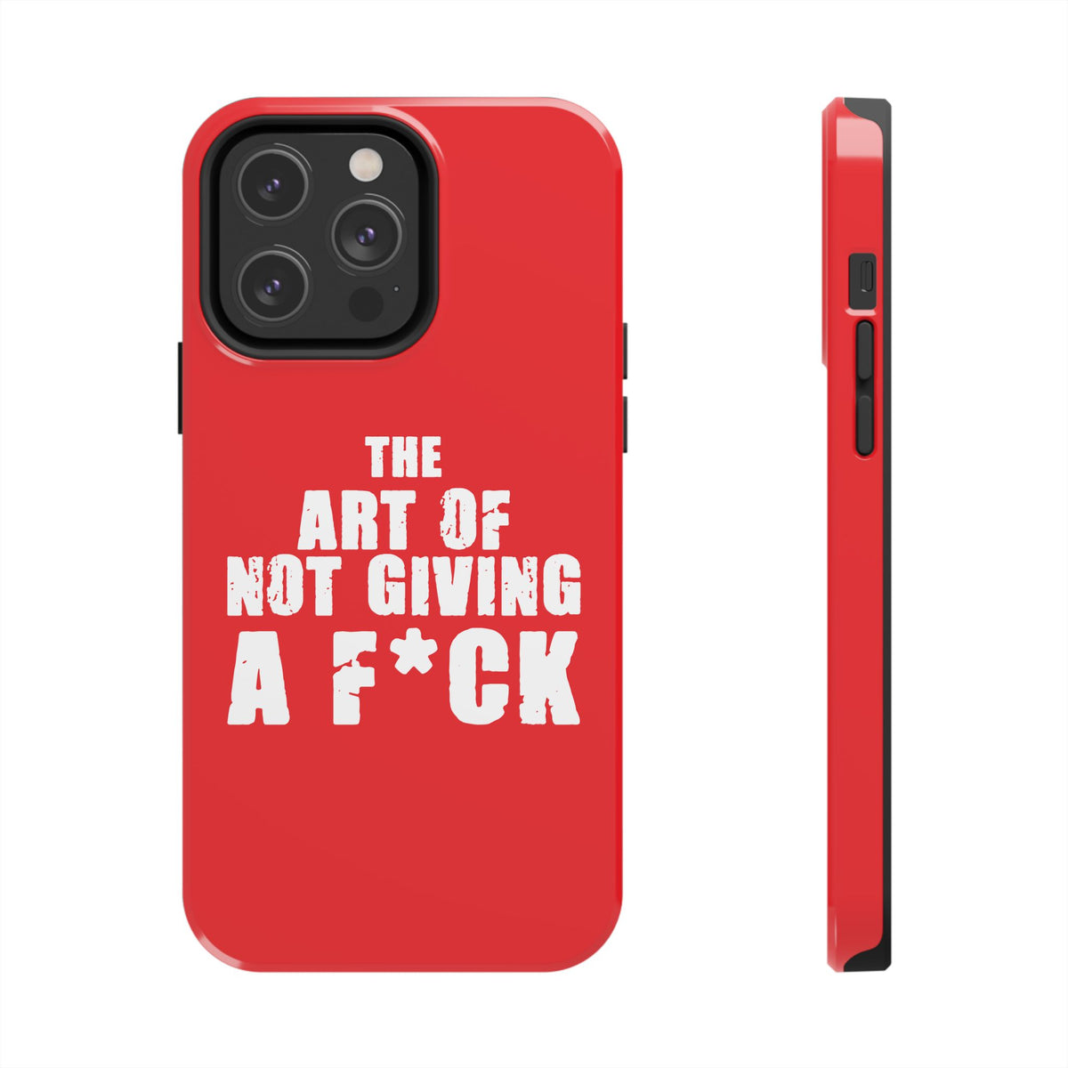 "The Art Of Not GIVING a F*ck" Tough Phone Cases, Case-Mate