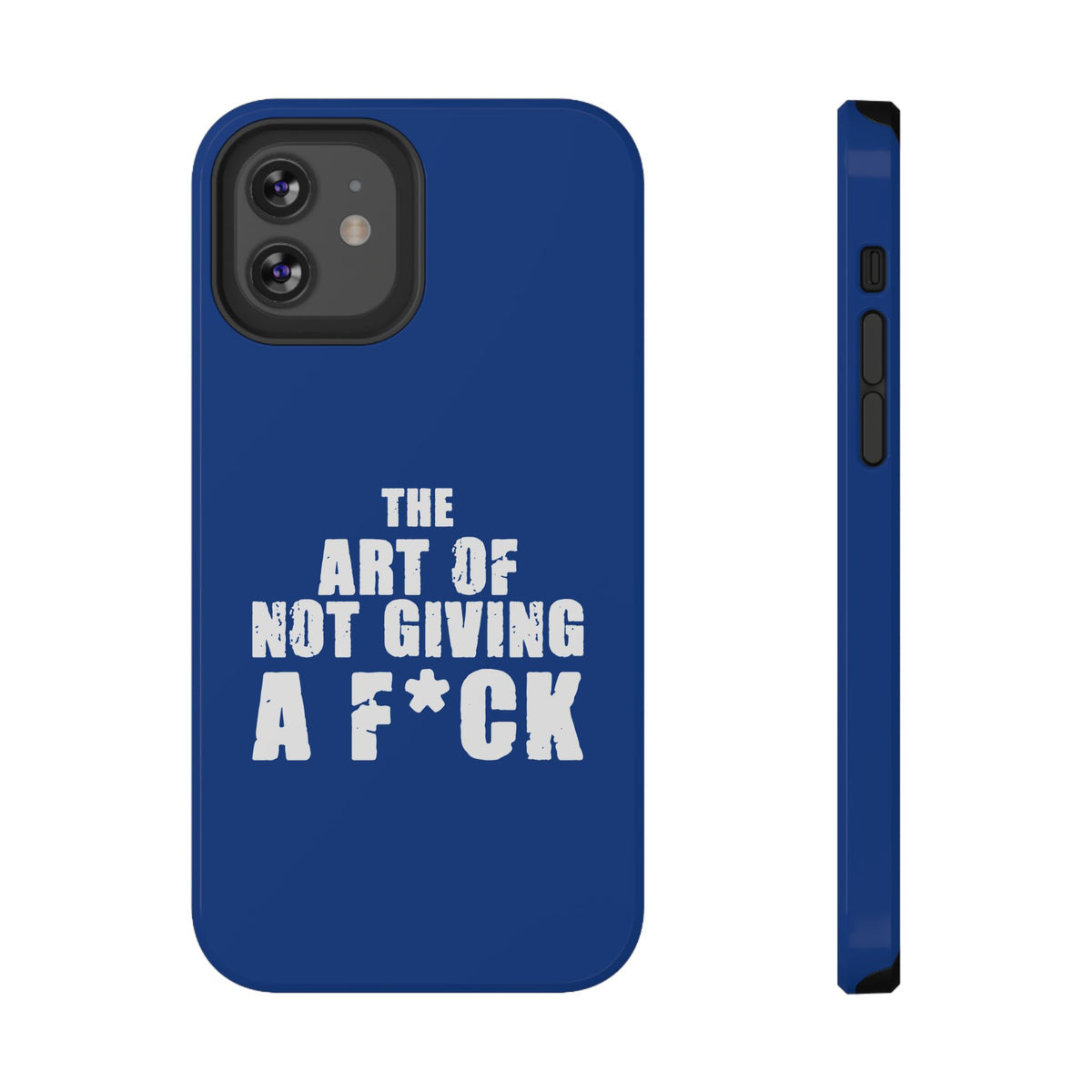 "The Art Of Not Giving A F*ck" Impact-Resistant Cases