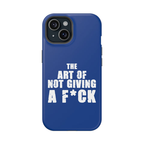 "The Art Of Not Giving A F*ck" Impact-Resistant Cases