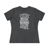 "Saying F*ck Off Is My Passive Aggressive Way Of Not Punching You in Face" Women's Premium Tee