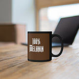 " 100% Melanin" 11oz Black Mug