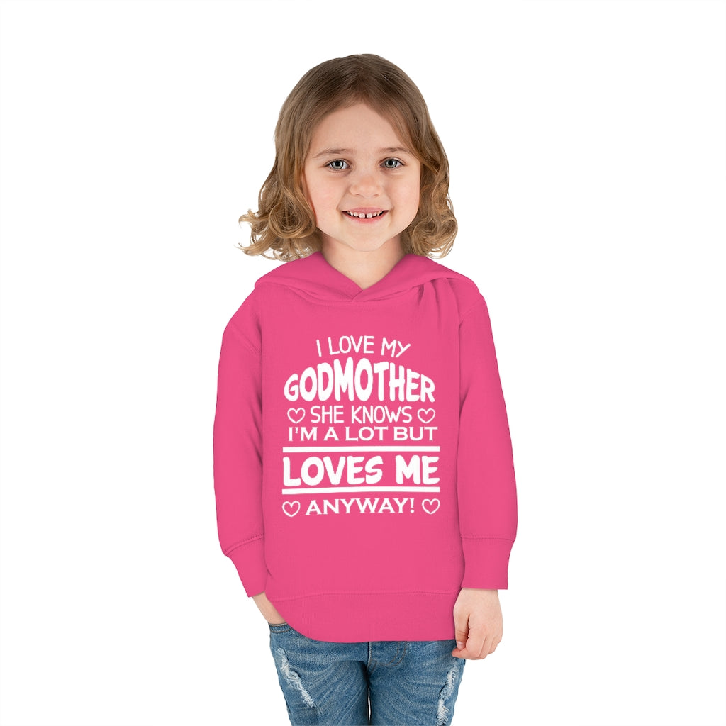 "I Love My Godmother...." Toddler Pullover Fleece Hoodie