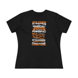 "My Blackness Is Magical....."Women's Premium Tee