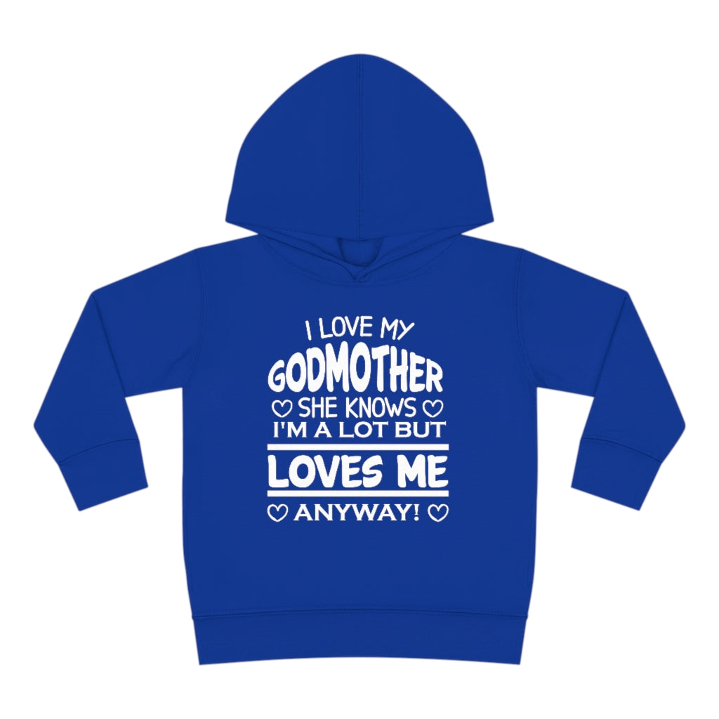 "I Love My Godmother...." Toddler Pullover Fleece Hoodie