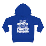 "I Love My Godmother...." Toddler Pullover Fleece Hoodie