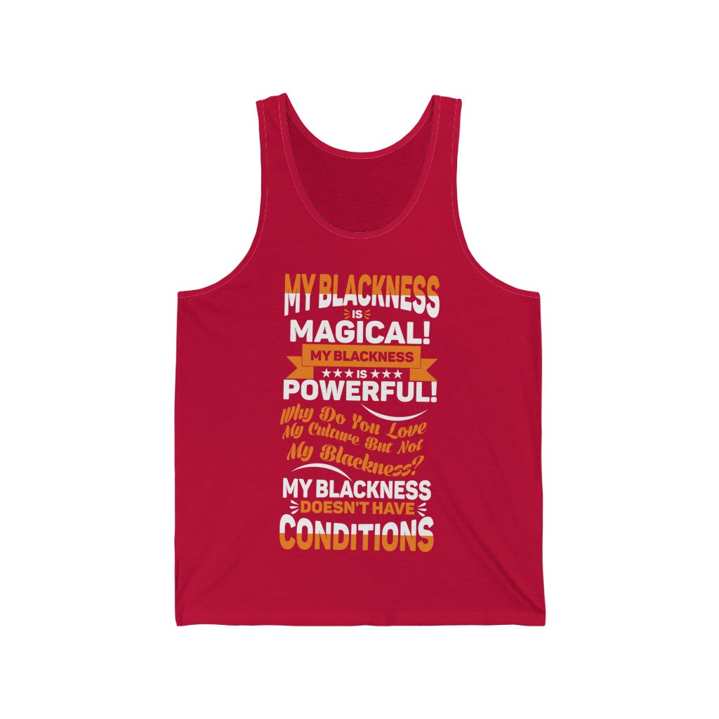 "My Blackness...." Unisex Jersey Tank