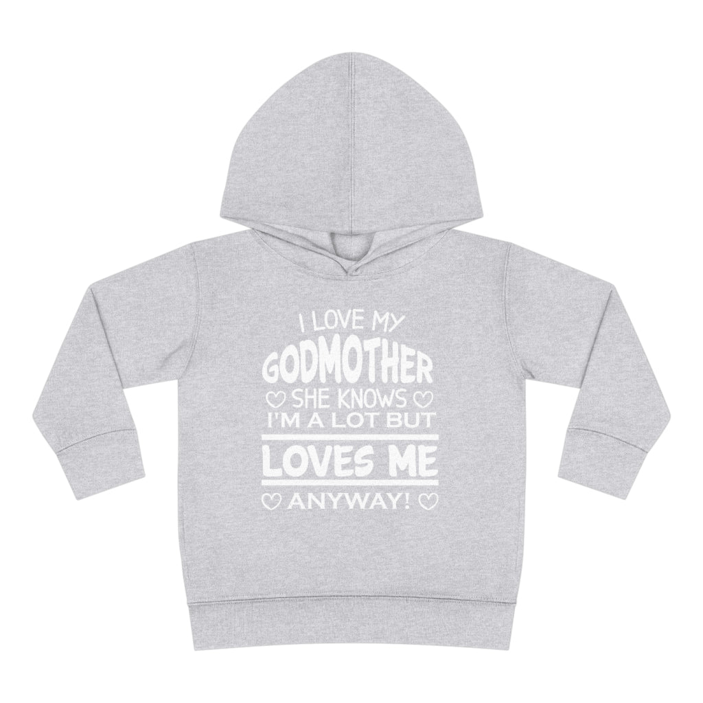 "I Love My Godmother...." Toddler Pullover Fleece Hoodie