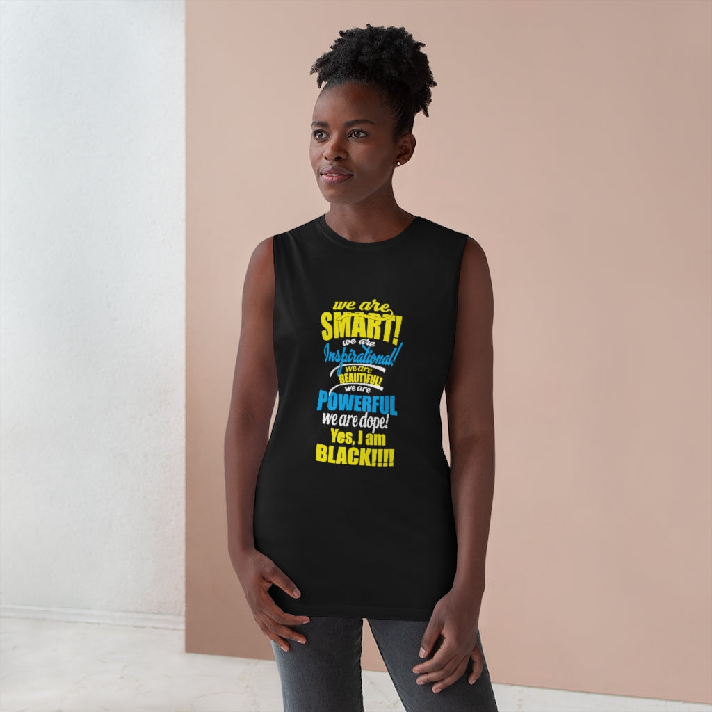 "We Are Smart...." Unisex Barnard Tank