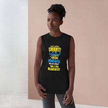 Load image into Gallery viewer, "We Are Smart...." Unisex Barnard Tank