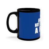 "The Art Of Not Giving A Fuck" 11oz Black Mug