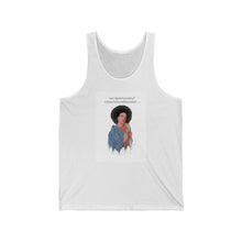 Load image into Gallery viewer, "Love is suppose to be unconditional so why does love for yourself have conditions" Unisex Jersey Tank