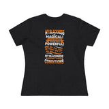 "My Blackness Is Magical....."Women's Premium Tee