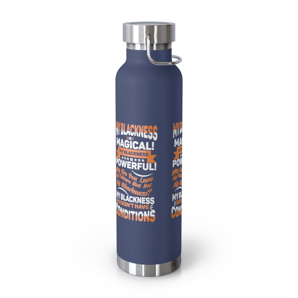 "My Blackness Is Magical..." Copper Vacuum Insulated Bottle, 22oz