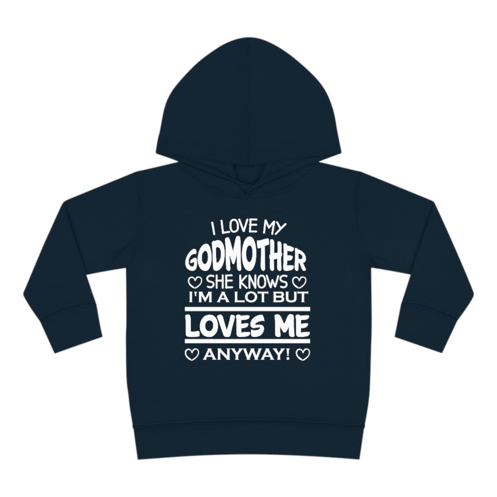 "I Love My Godmother...." Toddler Pullover Fleece Hoodie