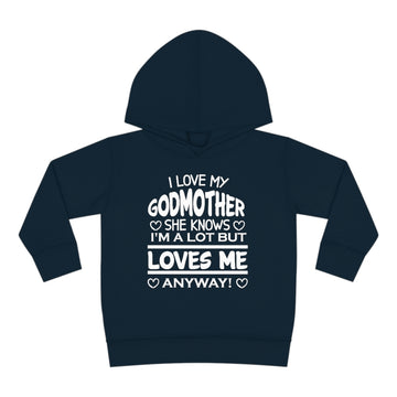 "I Love My Godmother...." Toddler Pullover Fleece Hoodie