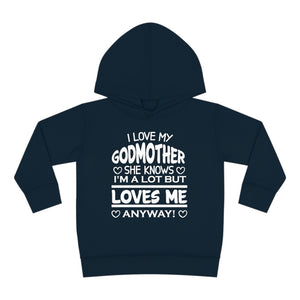 "I Love My Godmother...." Toddler Pullover Fleece Hoodie