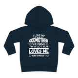 "I Love My Godmother...." Toddler Pullover Fleece Hoodie