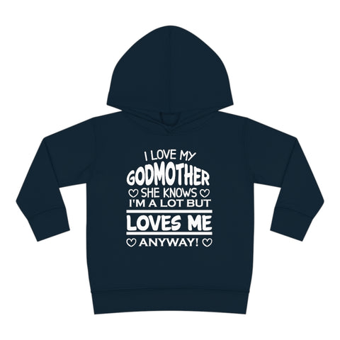 "I Love My Godmother...." Toddler Pullover Fleece Hoodie