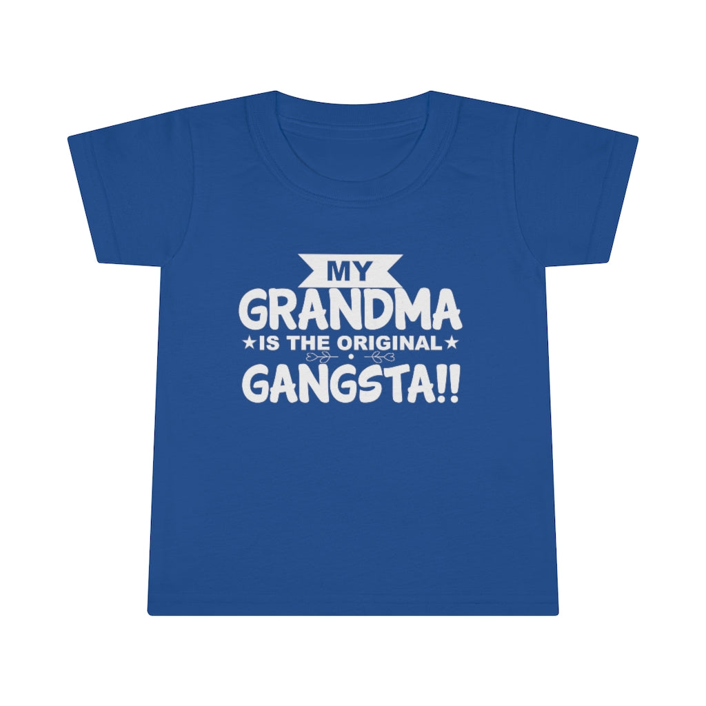 " My Grandma Is The Original Gangsta" Toddler T-shirt