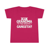 " My Grandma Is The Original Gangsta" Toddler T-shirt